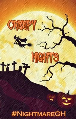 🎃🦇 Creepy Nights ~ #NightmareGH 🦇🎃