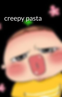 creepy pasta