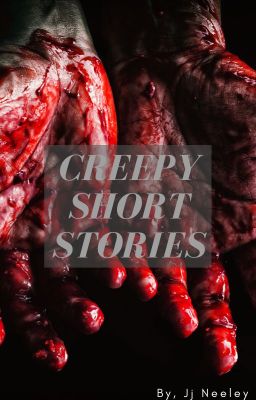 Creepy Short Stories