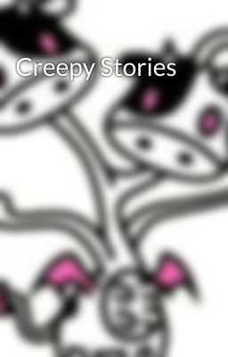 Creepy Stories 