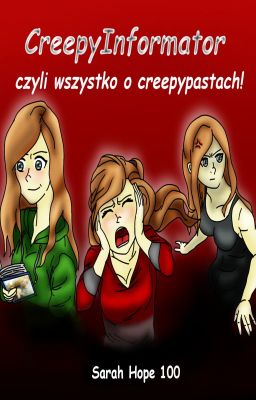 CreepyInformator czyli wszystko o creepypastach!