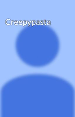 Creepypasta