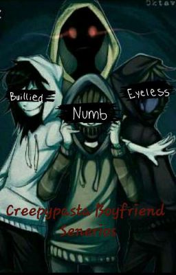 Creepypasta Boyfriend Senerios 