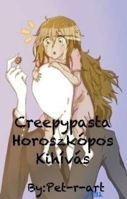 Creepypasta Horoszkópos Kihívás! ~BEFEJEZVE~