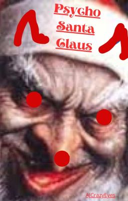 Creepypasta: Psycho Santa Claus