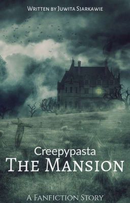 Creepypasta: The Mansion