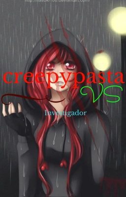 Creepypasta vs Investigador