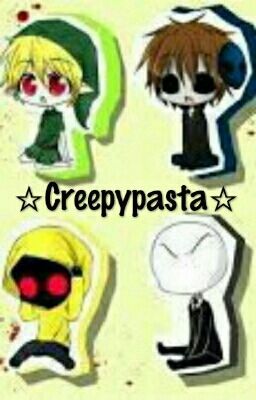 ☆Creepypasta☆ |ZAKOŃCZONE|