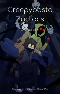 Creepypasta Zodiacs #2