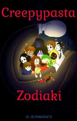 Creepypasta ¦ Zodiaki 