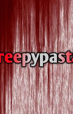 Creepypastas 