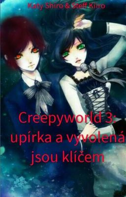 Creepyworld 3: Upírka a Vyvolená jsou klíčem