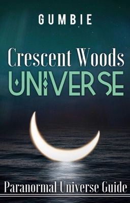 Crescent Woods: Universe Guide