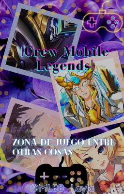 |Crew Mobile Legends| 📌Zona de Juegos entre Otras Cosas📌