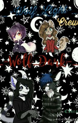 ₩Crew _-Wolf_Light-_ And -Wolf_Dark- ₩