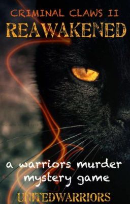 Criminal Claws 2 Reawakened || Warrior Cats Mafia