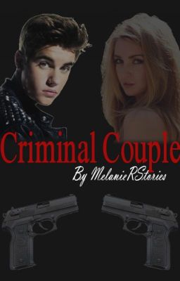 Criminal Couple [Justin Bieber]