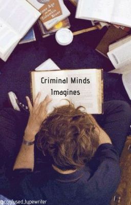 Criminal Minds Imagines