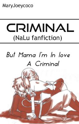 Criminal (NaLu AU)