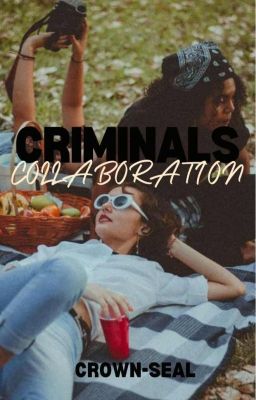 CRIMINALS COLLABORATION