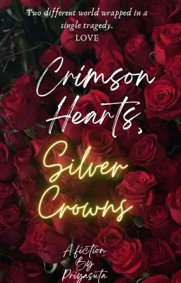 Crimson Hearts, Silver Crowns (On Hold)