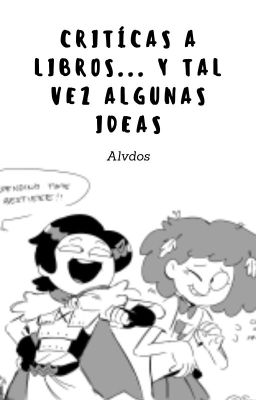 Criticas a libros... y tal vez algunas ideas