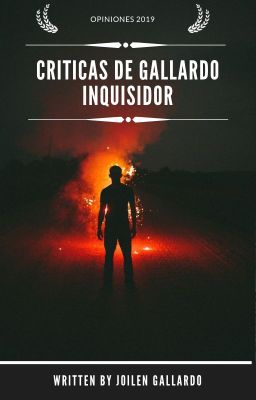 Críticas de Gallardo Inquisidor