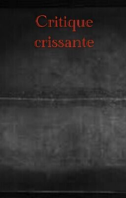 Critique crissante