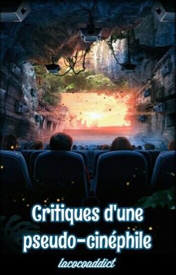 Critiques d'une pseudo-cinéphile