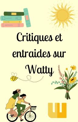 Critiques et entraides sur Watty