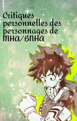 Critiques personnelles des personnages de MHA/BNHA [EN ARRET]