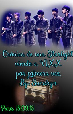 Crónica de una Starlight viendo a VIXX por primera vez.