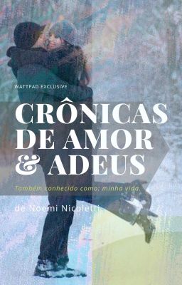 Crônicas de amor & adeus