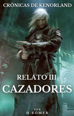 Crónicas de Kenorland - Relato 3: Cazadores