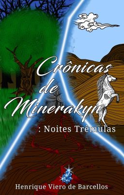 Crônicas de Minerakyn: Noites Trêmulas