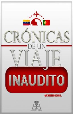 Crónicas de un Viaje Inaudito