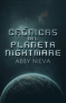 Crónicas del Planeta Nightmare [ACTUALIZO LENTO]