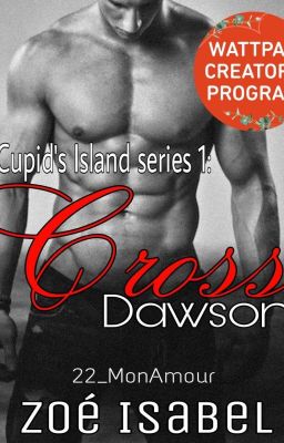 Cross Dawson: Cupid's Island Series 1(ON-HOLD)