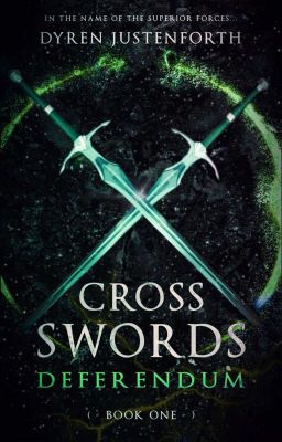 Cross Swords Book I : Deferendum