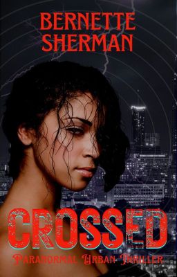 Crossed - The Karma Crusades (A Wattpad Featured Story)