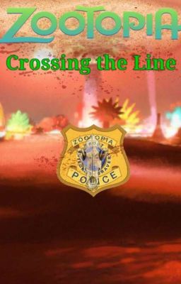 Crossing the line (A Zootopia story)