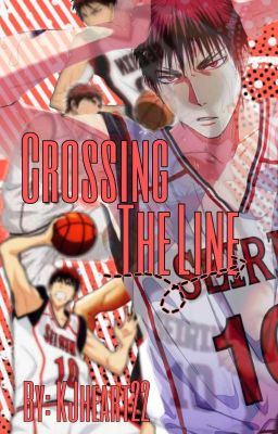 Crossing The Line [Kagami x Fem Reader]