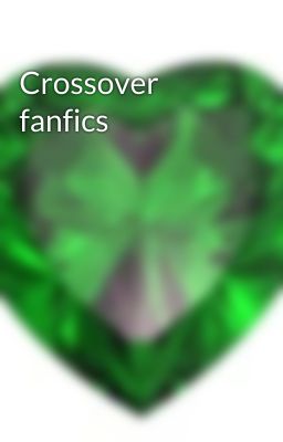 Crossover fanfics