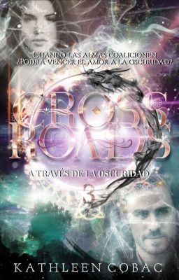 Crossroads - A Través de la Oscuridad (Libro 3)