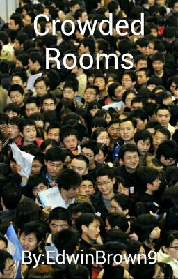 Crowded Rooms