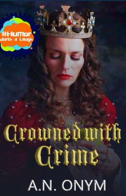 Crowned With Crime