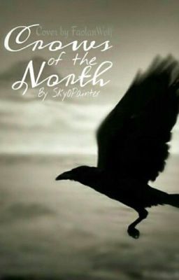 Crows of the North (ON HOLD UNTIL I LEARN MORE ABOUT CROWS)