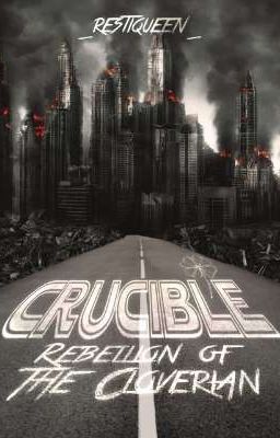 Crucible : Rebellion of The Cloverian