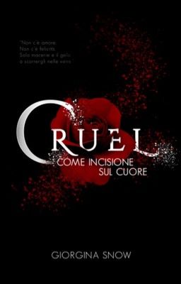 Cruel - Come incisione sul cuore 