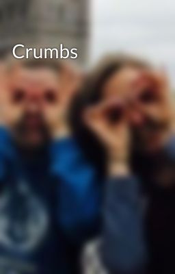 Crumbs